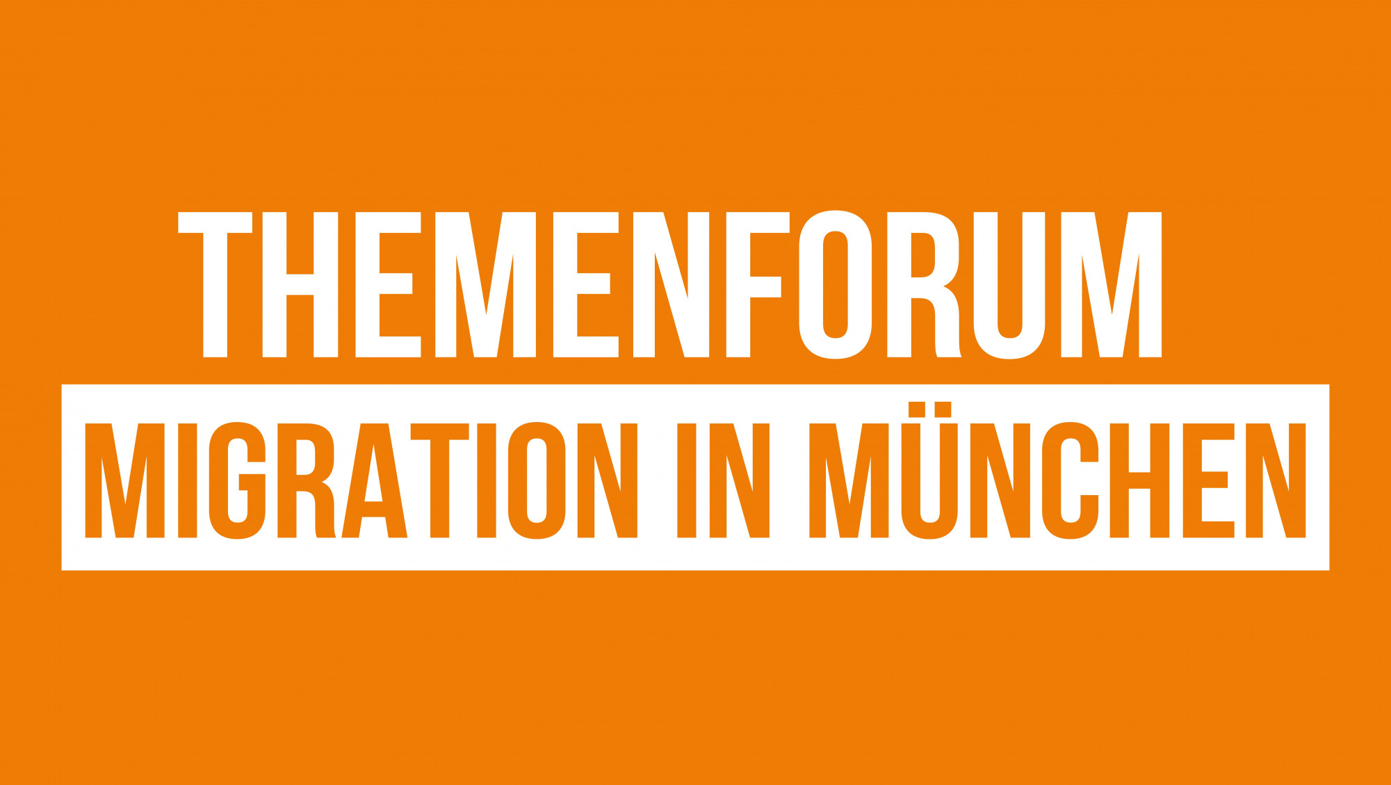 Kachel zum Themenforum Migration in München